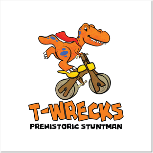 T-Wrecks Prehistoric Stuntman Posters and Art